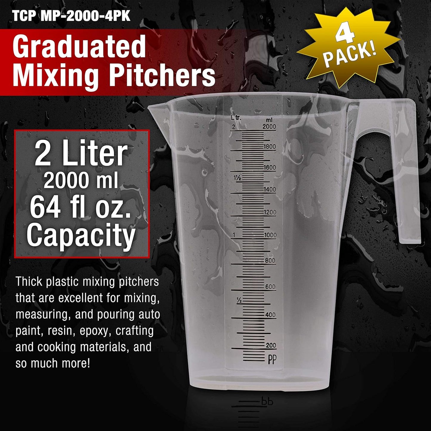 TCP Global 2 Liter (2000ml) Plastic Graduated Measuring and Mixing Pitcher (Pack of 4) - Holds Over 2 Quarts (64oz) - Pouring Cup, Measure & Mix Paint, Resin, Epoxy, Kitchen Cooking Baking Ingredients